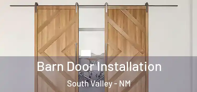 Barn Door Installation South Valley - NM