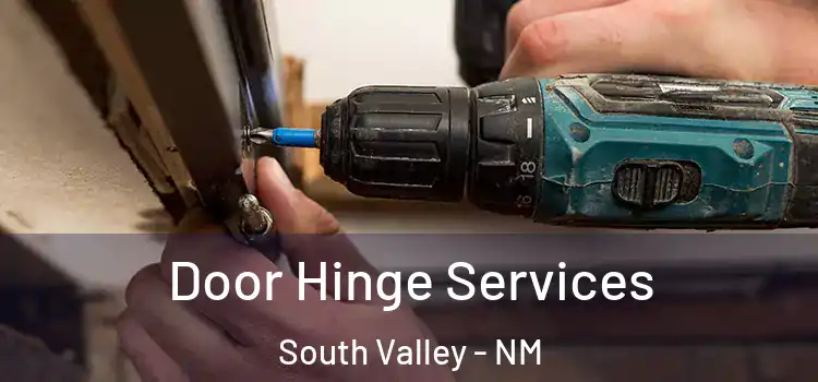 Door Hinge Services South Valley - NM