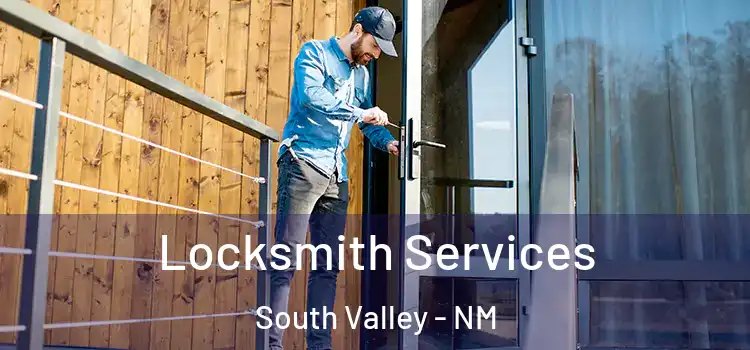 Locksmith Services South Valley - NM