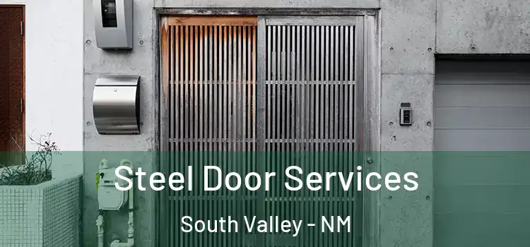 Steel Door Services South Valley - NM